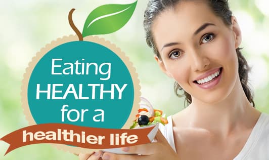 Eating healthy for a healthier life