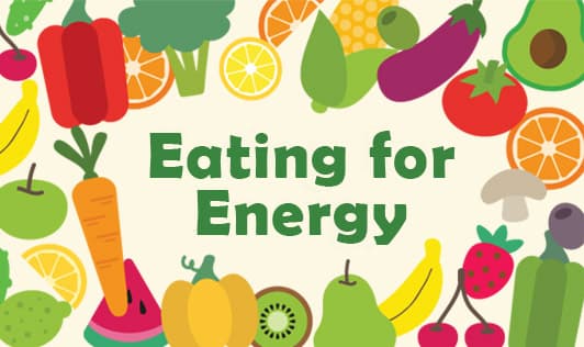 Eating for energy
