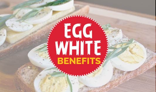Egg white benefits