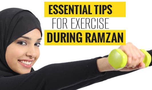 Essential Tips for Exercise during Ramzan
