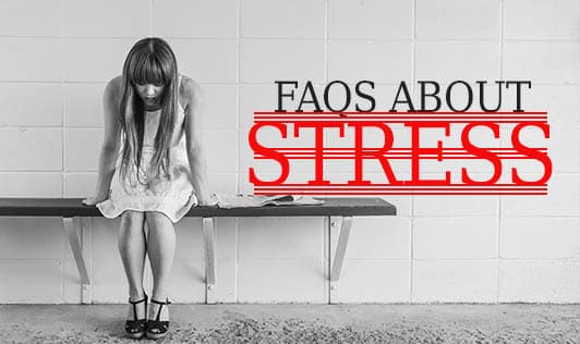 FAQs about Stress