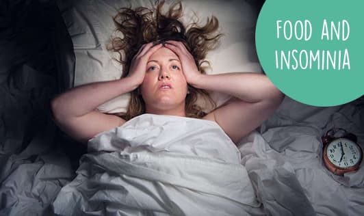 FOOD AND INSOMNIA