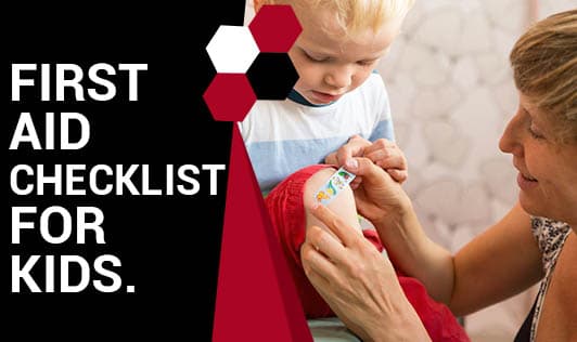 First Aid Checklist for Kids.