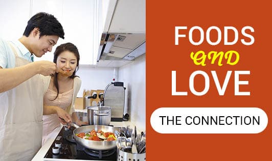 Foods and love - The Connection