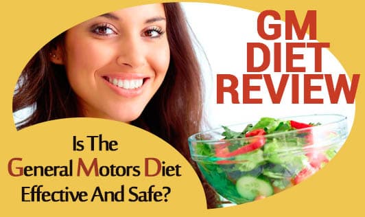 GM Diet Review – Is The General Motors Diet Effective And Safe?