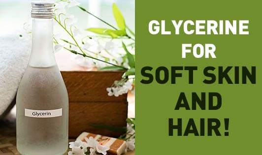 Use Glycerine For Soft Skin And Hair!