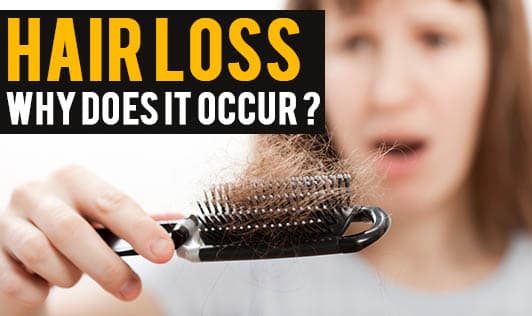 Hair Loss - Why Does It Occur ?