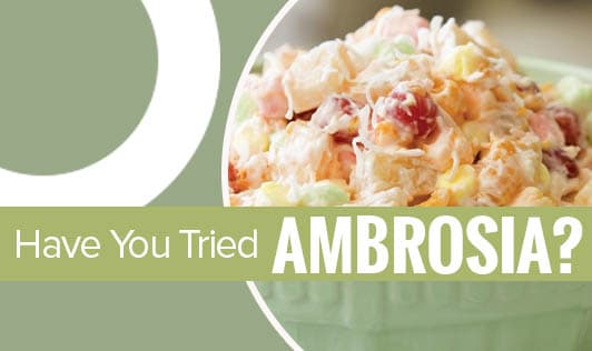 Have You Tried Ambrosia? 