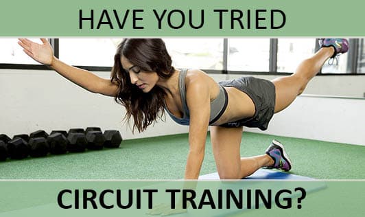 Have You Tried Circuit Training?