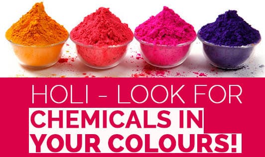 Holi - Look for Chemicals in Your Colours!