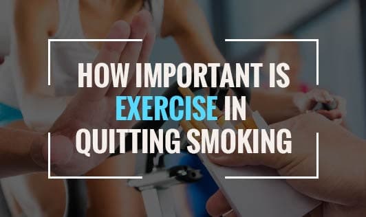 Can Exercise Help You To Quit Smoking?