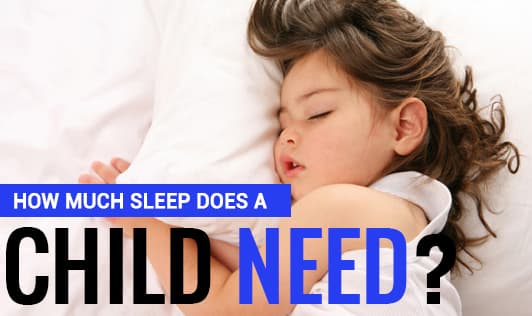 How Much Sleep Does A Child Need?