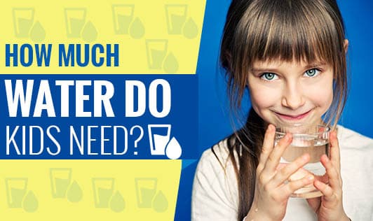 How Much Water Do Kids Need?