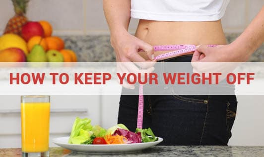 How to Keep Your Weight Off!