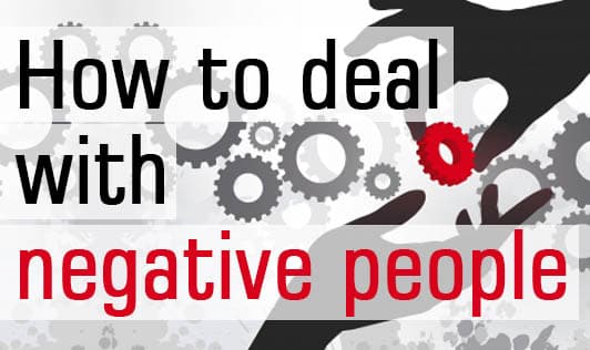 How to deal with negative people