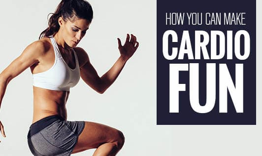 How You Can Make Cardio Fun?