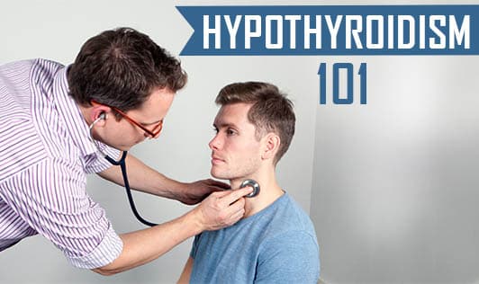 Hypothyroidism 101