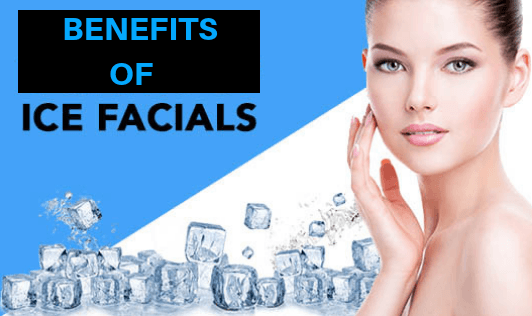 Five Benefits Of Ice Facials