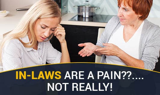 In-Laws Are A Pain??.... Not Really!