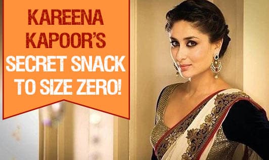 Kareena Kapoor's Secret Snack to Size Zero!