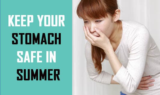 Keep Your Stomach Safe In Summer