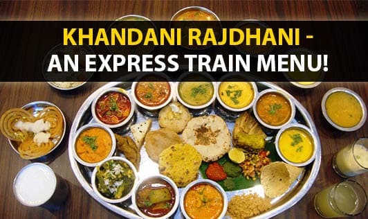Khandani Rajdhani - An Express Train Menu!