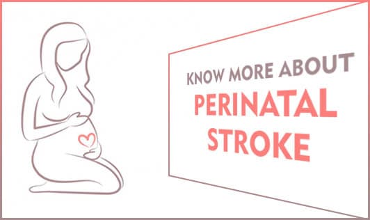 Know More about Perinatal Stroke