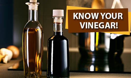 Know Your Vinegar!