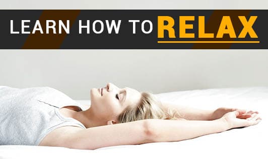 Learn how to relax