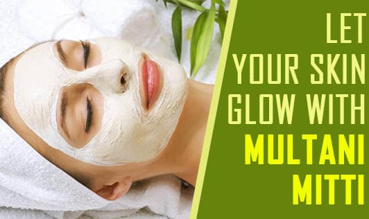 Let Your Skin Glow with Multani Mitti!