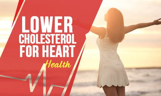 Lower Cholesterol for Heart Health