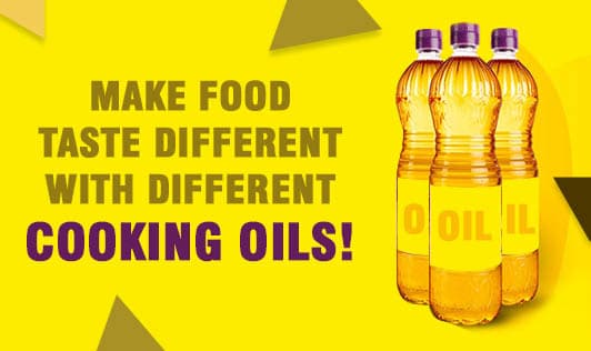 Make Food Taste Different With Different Cooking Oils!