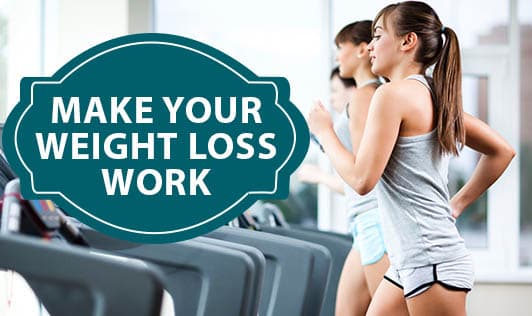 Make Your Weight Loss Work