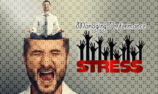 Managing performance stress