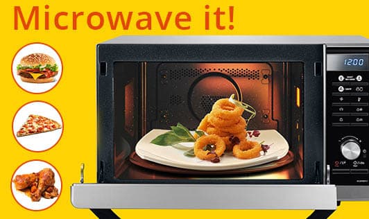 Microwave it!