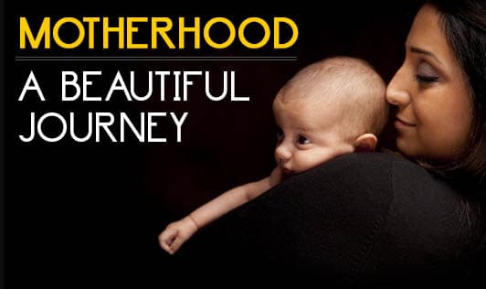 Motherhood - A Beautiful Journey