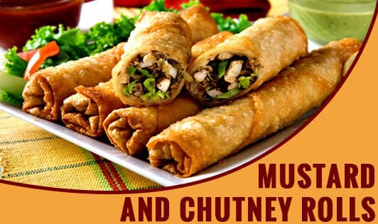 Mustard and Chutney Rolls