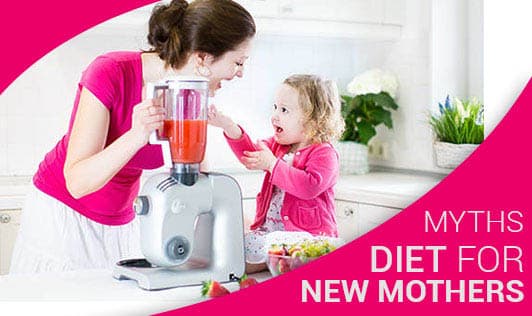 Myths about Diet for New Mothers