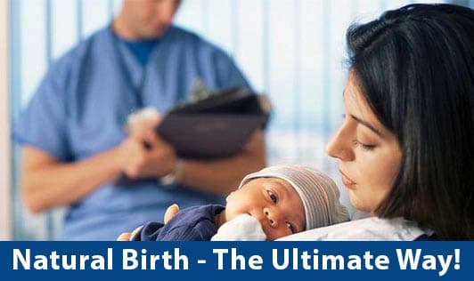 Natural Birth - The Ultimate Way!