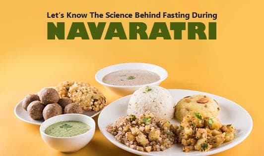 Let’s Know The Science Behind Fasting During Navaratri