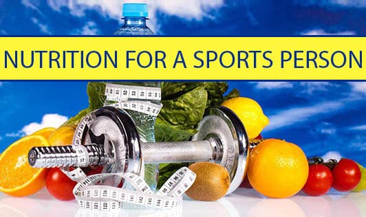 Nutrition For A Sports Person