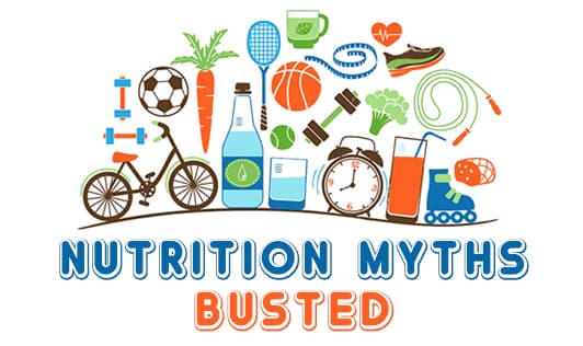 Nutrition Myths Busted