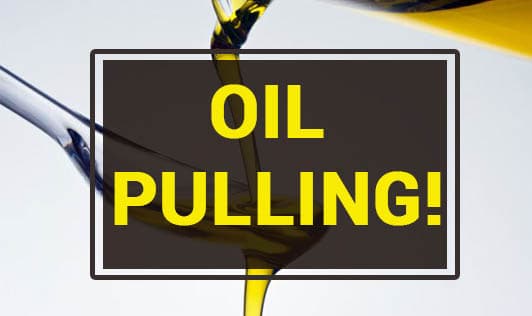 Oil Pulling!