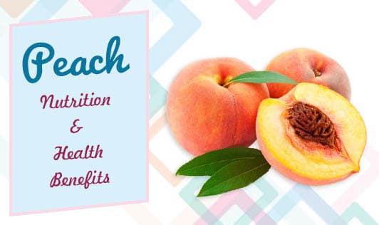 Peach: Nutrition & Health Benefits