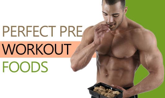 Perfect Pre-workout Foods