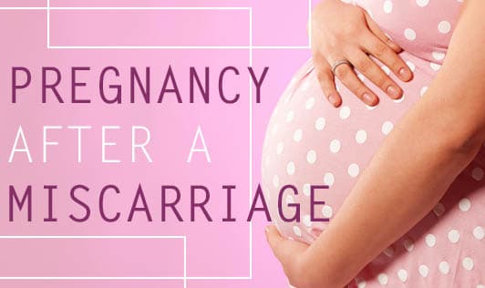 Pregnancy after a Miscarriage