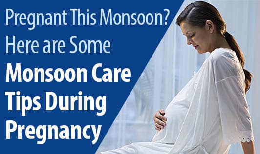 Pregnant this monsoon? Here are some monsoon care tips during pregnancy