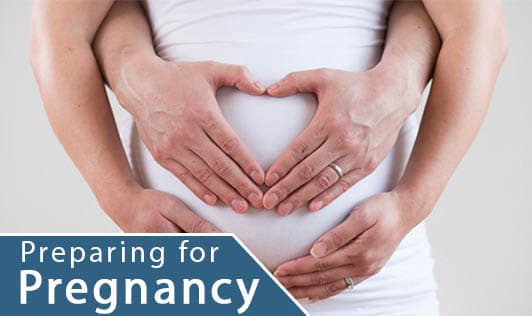 Preparing for Pregnancy