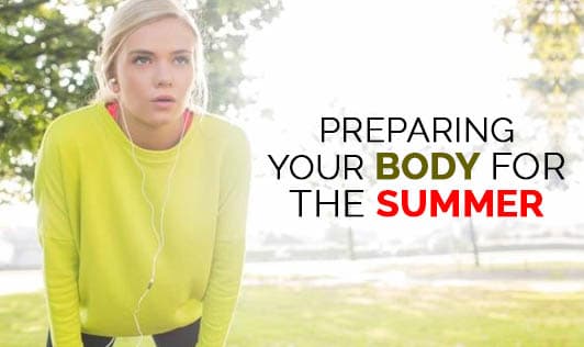 Preparing your body for the summer