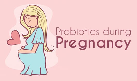 Probiotics During Pregnancy
